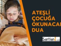 Ateşli Çocuğa Okunacak Dua | Ateşli çocuğa okunacak en etkili dua diyanet