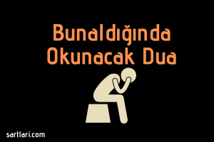 Bunaldığında Okunacak Dua