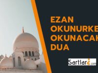 Ezan Okunurken Okunacak Dua