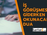 İş Görüşmesine Giderken Okunacak Dua