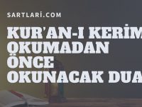 Kur’an-I Kerim Okumadan Önce Okunacak Dua