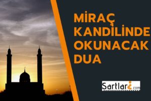 Miraç Kandilinde Okunacak Dua