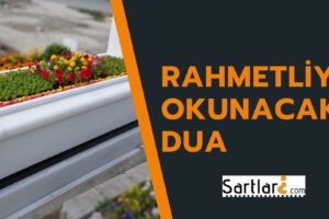 Rahmetliye Okunacak Dua