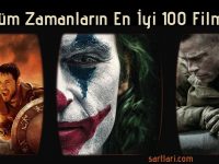 Tüm Zamanların En İyi 100 Filmi | Sinema Tarihinin En İyi Filmleri