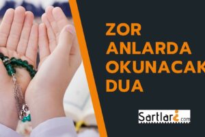 Zor Anlarda Okunacak Dua