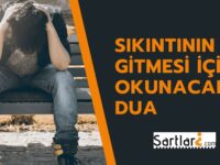 Sıkıntının Gitmesi İçin Okunacak Dua