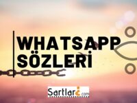 Whatsapp Sözleri | Whatsapp’a Yazılacak Sözler 2023-2024