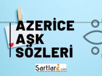 Azerice Aşk Sözleri | Azerice Aşk Mesajları 2024-2025