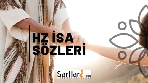 Hz Isa Sozleri Hz Isa Mesajlari Sartlari Neler