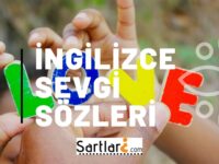 İngilizce Sevgi Sözleri | İngilizce Sevgi Sözü Türkçe Açıklamalı 2023-2024