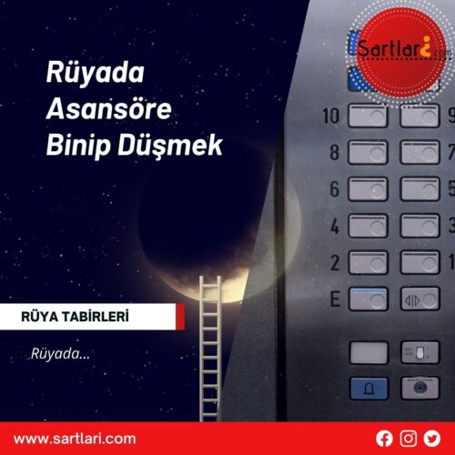 Rüyada Asansöre Binip Düşmek