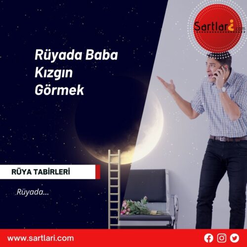 Rüyada Baba Kızgın Görmek