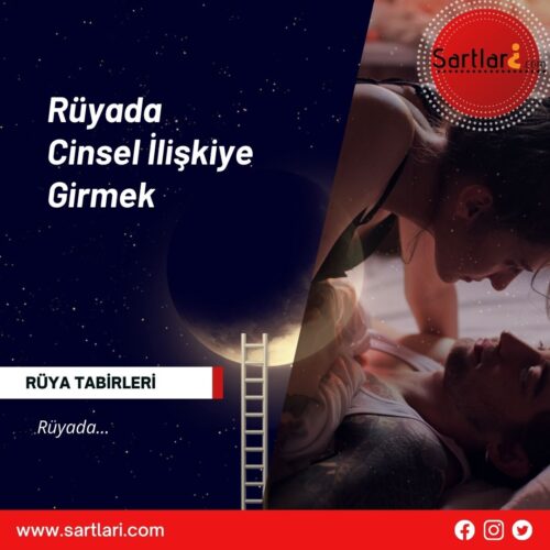 Rüyada tanıdığın biriyle cinsel ilişkiye girmek ne anlama gelir?