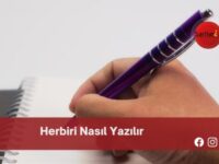 Herbiri Nasıl Yazılır | Herbiri Nasıl Yazılır TDK