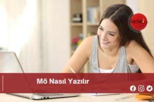 Mö Nasıl Yazılır | Mö Nasıl Yazılır TDK