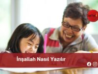 İnşallah Nasıl Yazılır | İnşallah Nasıl Yazılır TDK