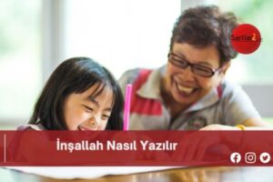 İnşallah Nasıl Yazılır | İnşallah Nasıl Yazılır TDK