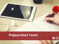 Poğaça Nasıl Yazılır | Poğaça Nasıl Yazılır TDK