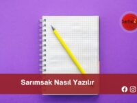 Sarımsak Nasıl Yazılır | Sarımsak Nasıl Yazılır TDK