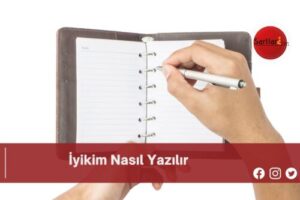 İyikim Nasıl Yazılır | İyikim Nasıl Yazılır TDK