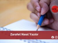 Zarafet Nasıl Yazılır | Zarafet Nasıl Yazılır TDK