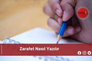 Zarafet Nasıl Yazılır | Zarafet Nasıl Yazılır TDK