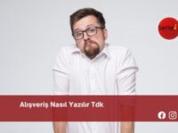 Alışveriş Nasıl Yazılır Tdk | Alışveriş Nasıl Yazılır