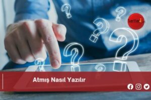 Atmış Nasıl Yazılır | Atmış Nasıl Yazılır TDK