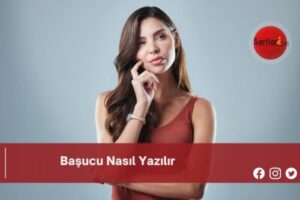 Başucu Nasıl Yazılır | Başucu Nasıl Yazılır TDK