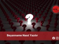 Beyanname Nasıl Yazılır | Beyanname Nasıl Yazılır TDK