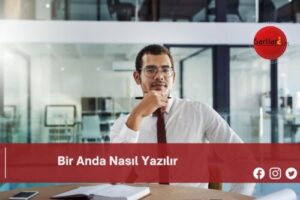 Bir Anda Nasıl Yazılır | Bir Anda Nasıl Yazılır TDK