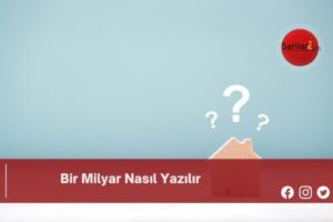 Bir Milyar Nasıl Yazılır | Bir Milyar Nasıl Yazılır TDK