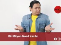 Bir Milyon Nasıl Yazılır | Bir Milyon Nasıl Yazılır TDK