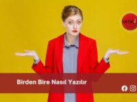 Birden Bire Nasıl Yazılır | Birden Bire Nasıl Yazılır TDK