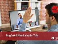 Bugünkü Nasıl Yazılır Tdk | Bugünkü Nasıl Yazılır