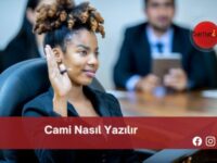 Cami Nasıl Yazılır | Cami Nasıl Yazılır TDK