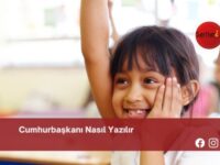 Cumhurbaşkanı Nasıl Yazılır | Cumhurbaşkanı Nasıl Yazılır TDK