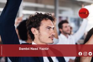 Dambıl Nasıl Yazılır | Dambıl Nasıl Yazılır TDK