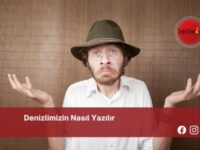 Denizlimizin Nasıl Yazılır | Denizlimizin Nasıl Yazılır TDK