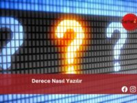 Derece Nasıl Yazılır | Derece Nasıl Yazılır TDK