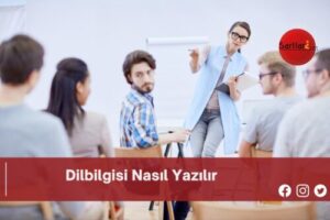 Dilbilgisi Nasıl Yazılır | Dilbilgisi Nasıl Yazılır TDK