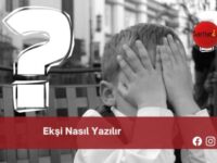 Ekşi Nasıl Yazılır | Ekşi Nasıl Yazılır TDK