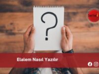 Elalem Nasıl Yazılır | Elalem Nasıl Yazılır TDK