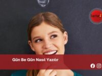 Gün Be Gün Nasıl Yazılır | Gün Be Gün Nasıl Yazılır TDK