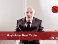 Hoşbuldum Nasıl Yazılır | Hoşbuldum Nasıl Yazılır TDK