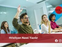 Hristiyan Nasıl Yazılır | Hristiyan Nasıl Yazılır TDK