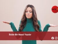 İkide Bir Nasıl Yazılır | İkide Bir Nasıl Yazılır TDK