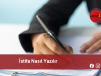 İstifa Nasıl Yazılır | İstifa Nasıl Yazılır TDK