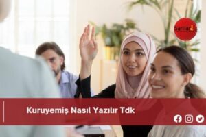 Kuruyemiş Nasıl Yazılır Tdk | Kuruyemiş Nasıl Yazılır