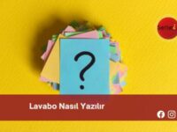 Lavabo Nasıl Yazılır | Lavabo Nasıl Yazılır TDK